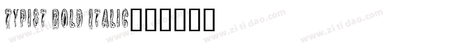Typist Bold Italic字体转换